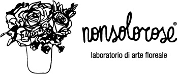 Nonsolorose | Laboratorio creativo di arte floreale Roma